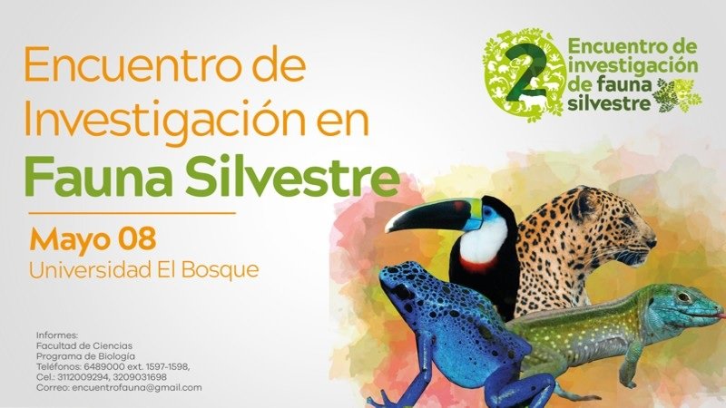 2do ENCUENTRO DE INVESTIGACIÓN EN FAUNA SILVESTRE — imagen 1 de 4 2do ENCUENTRO DE INVESTIGACIÓN EN FAUNA SILVESTRE — imagen 1 de 4