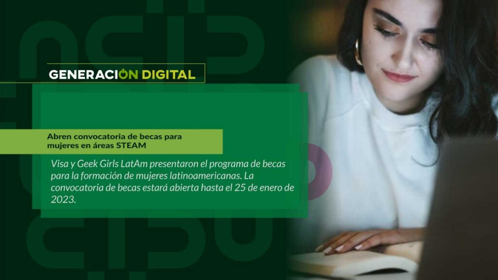 Abren convocatoria de becas para mujeres en áreas STEAM