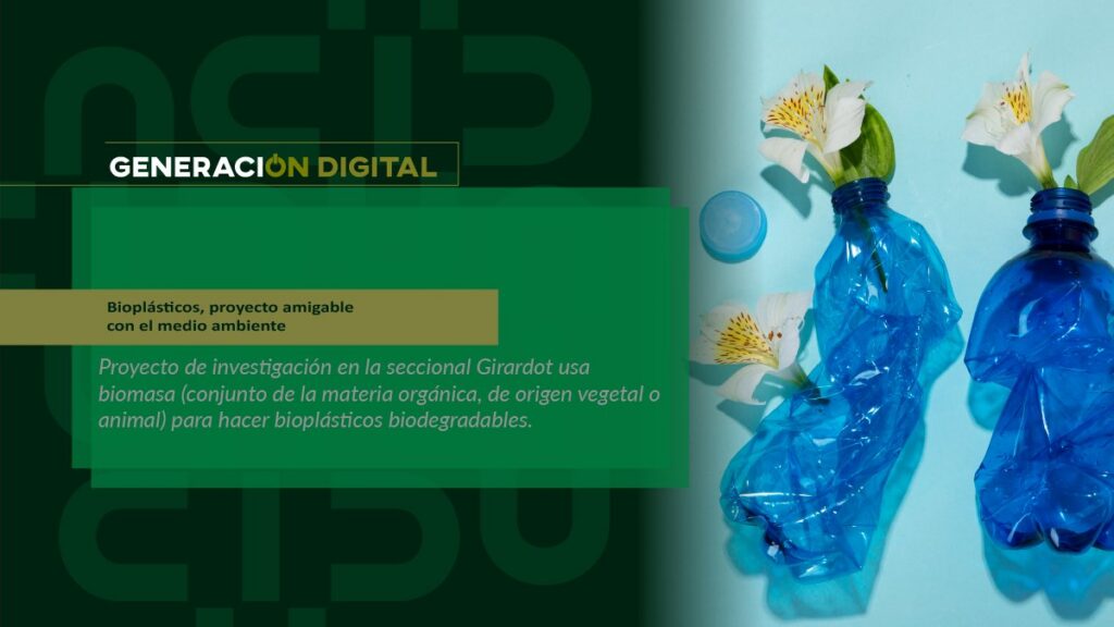 Bioplásticos, proyecto amigable con el medio ambiente