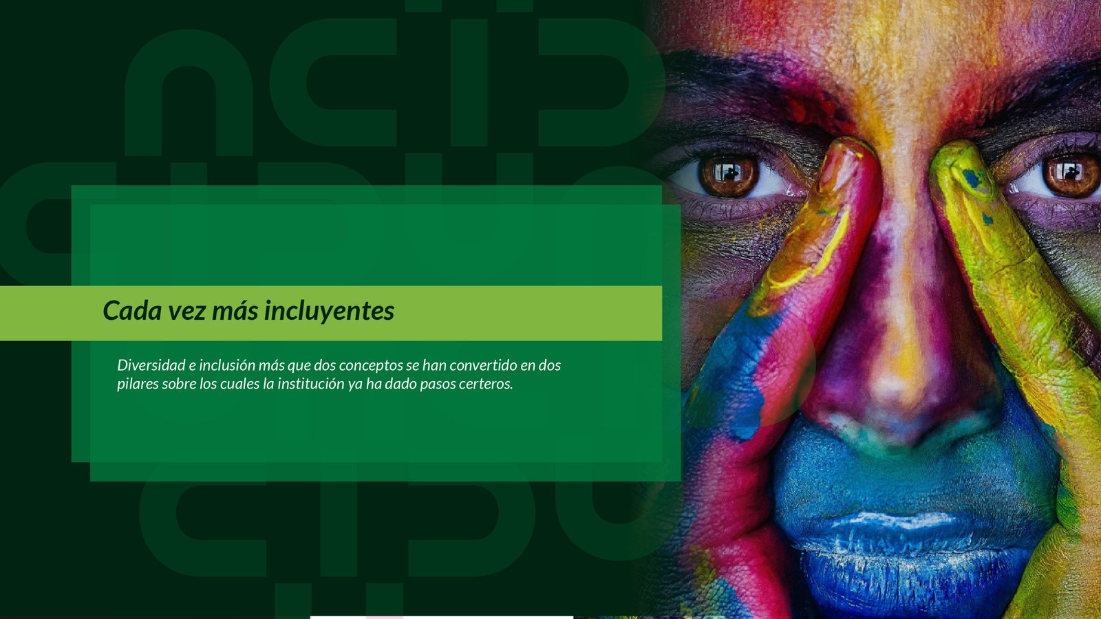 Cada vez más incluyentes