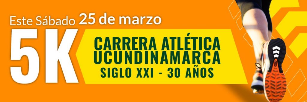 Carrera Atlética Universidad de Cundinamarca 5K Siglo XXI en Fusagasugá