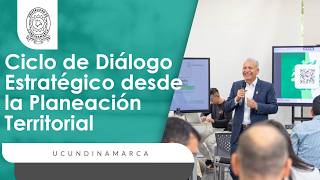 Ciclo Diálogo Estratégico desde la Planeación Territorial