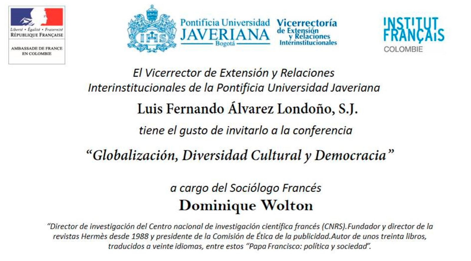 Conferencia "Globalizacion Diversidad Cultural y Democracia"