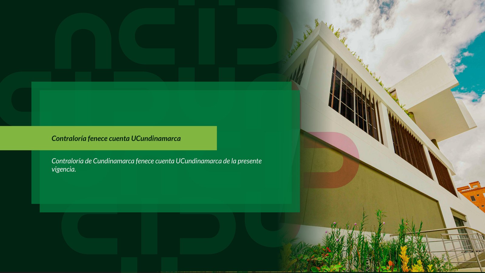 Contraloría fenece cuenta UCundinamarca