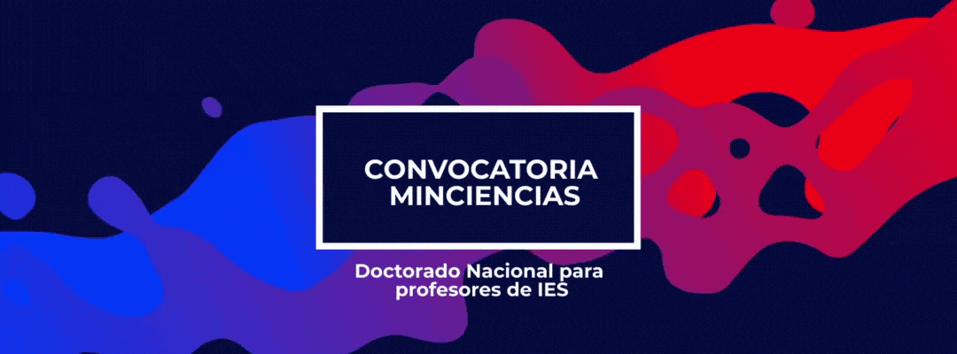 Convocatoria de doctorado nacional para profesores de IES Convocatoria de doctorado nacional para profesores de IES