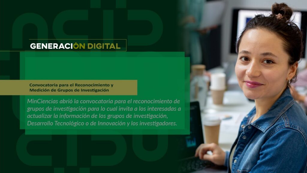 Convocatoria MinCiencias para el Reconocimiento y Medición de Grupos de Investigación