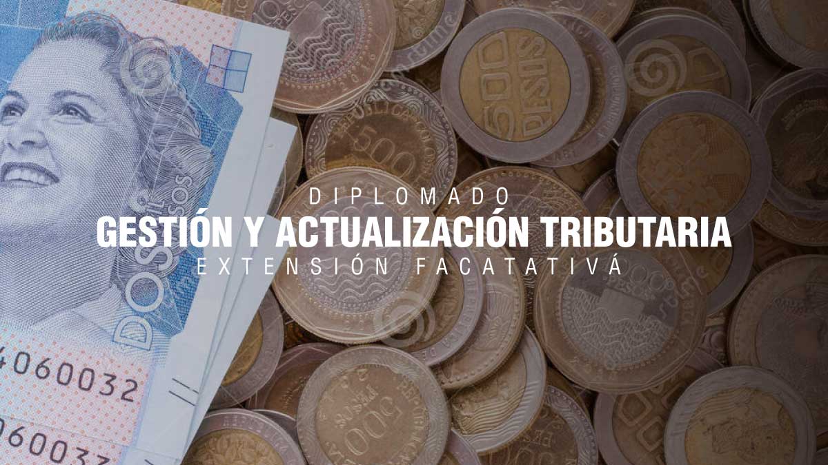 Diplomado en Gestión y Actualización Tributaria