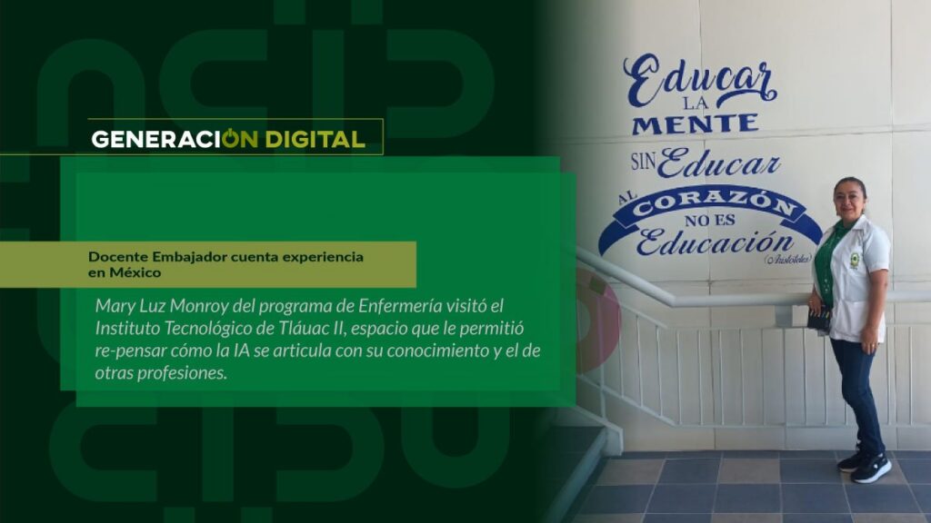 Docente Embajador cuenta experiencia en México