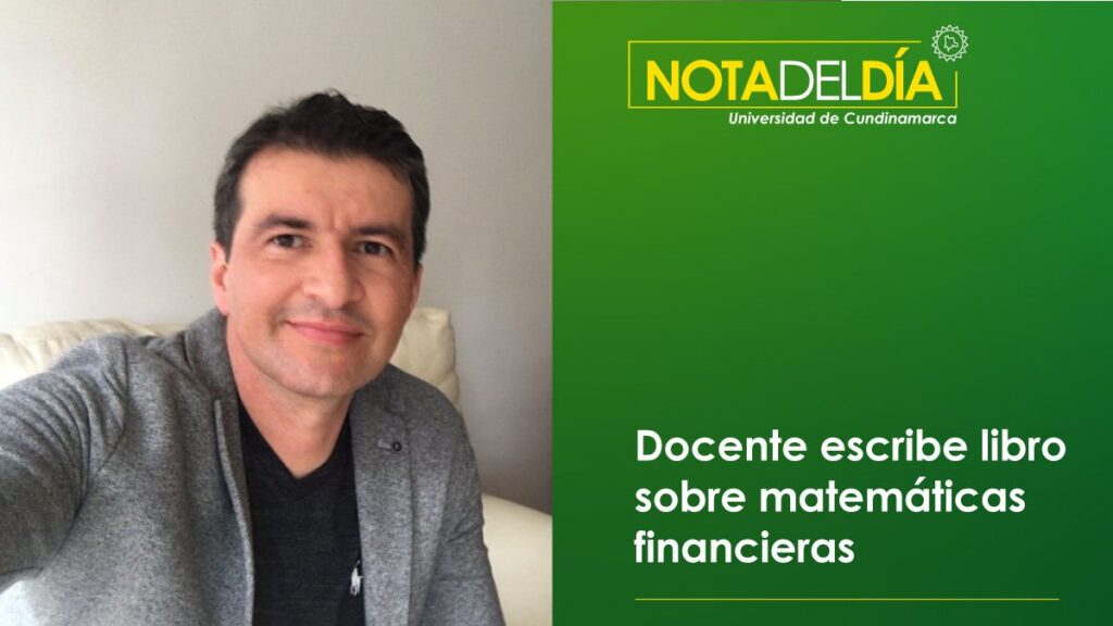 Docente escribe libro sobre matemáticas financieras