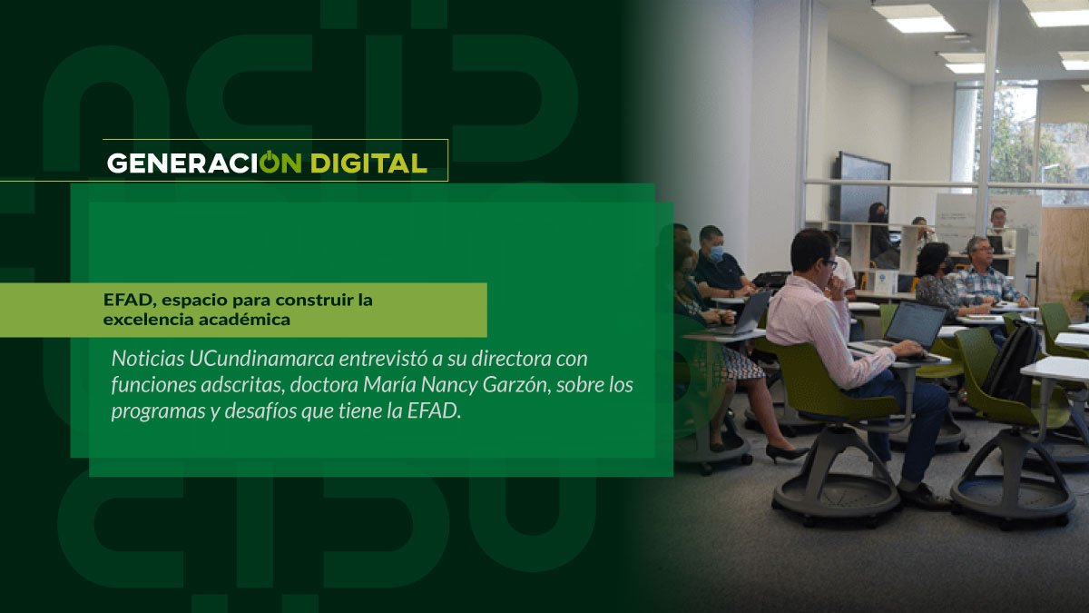 EFAD, espacio para construir la excelencia académica