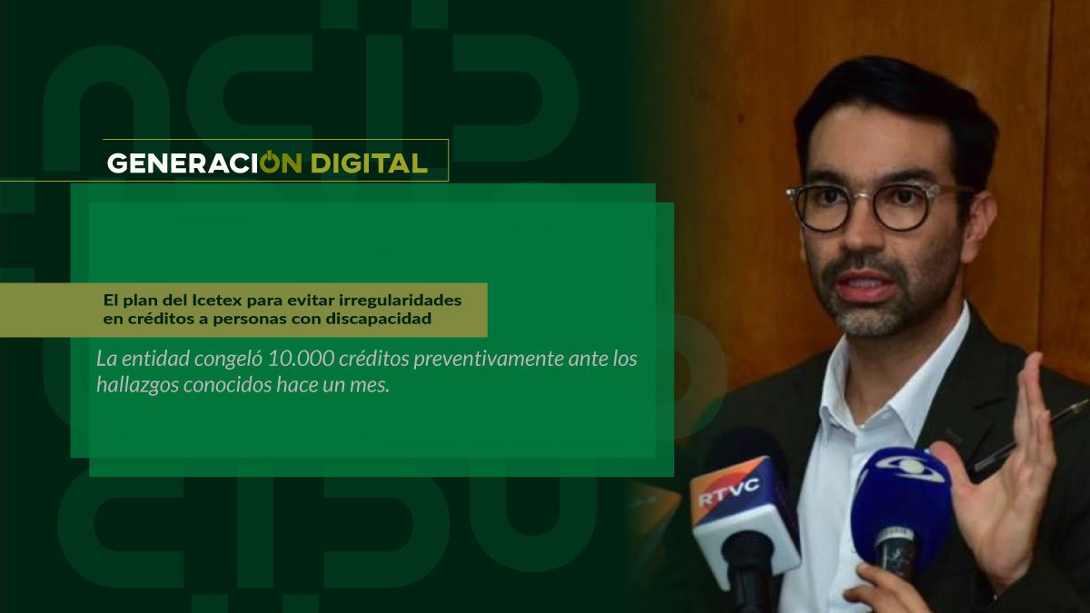 El plan del Icetex para evitar irregularidades en créditos a personas con discapacidad