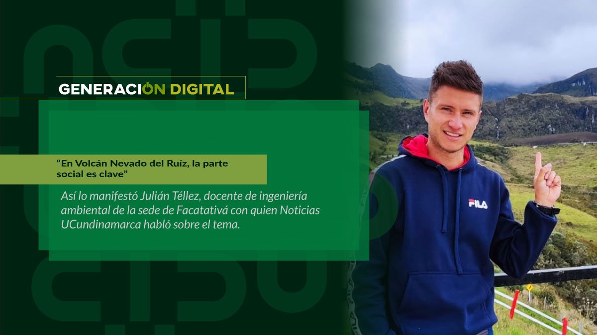 “In Nevado del Ruíz Volcano, the social aspect is key”