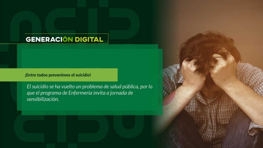¡Entre todos prevenimos el suicidio!