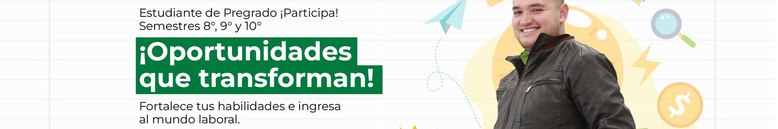 Estudiantes de pregrado ¡Participa!