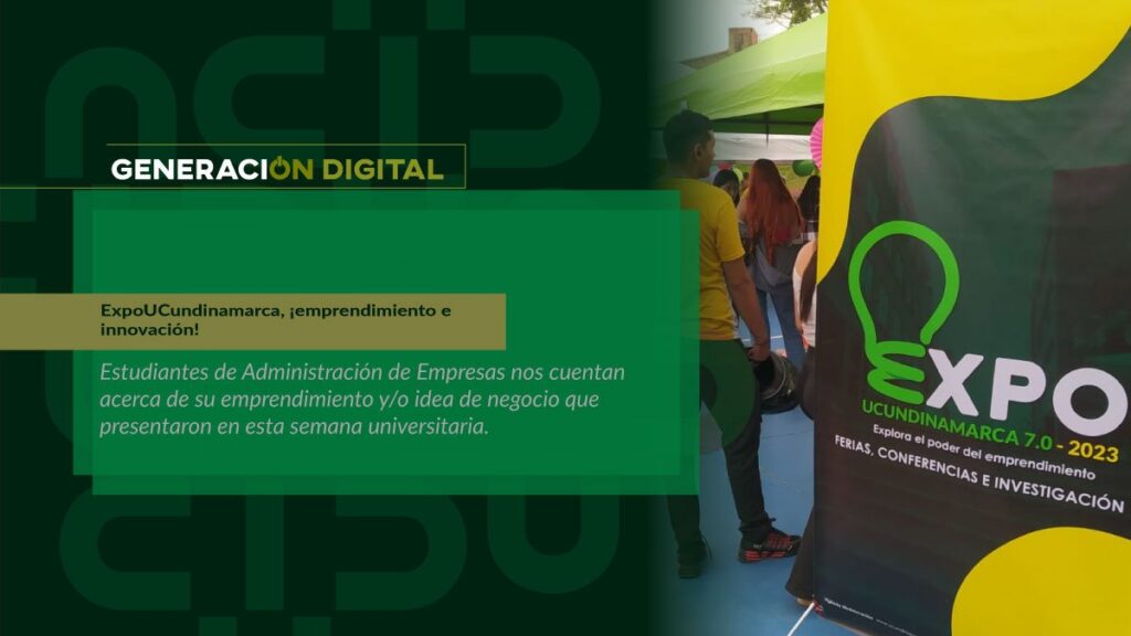 ExpoUCundinamarca, ¡emprendimiento e innovación!