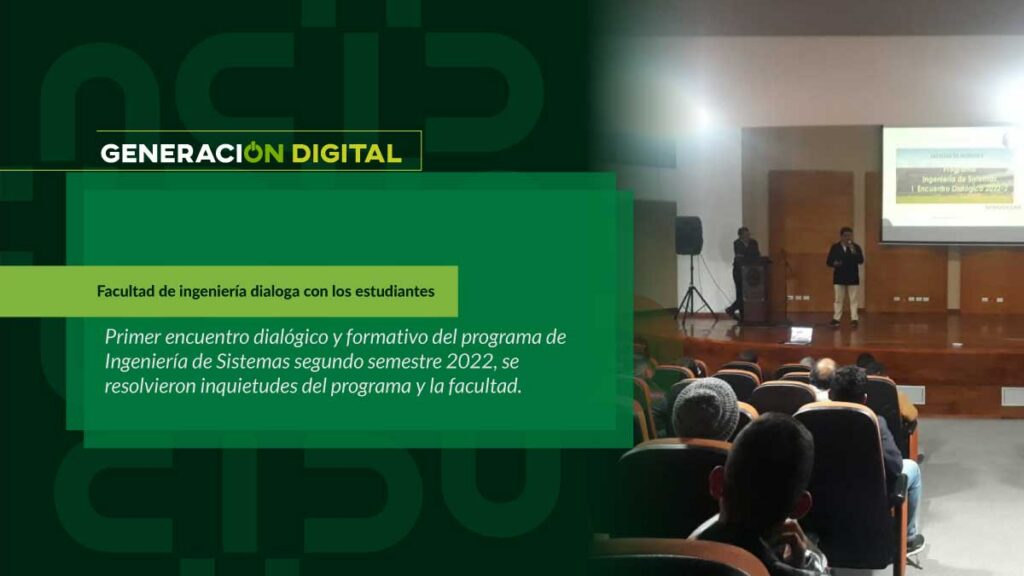 Facultad de ingeniería dialoga con los estudiantes