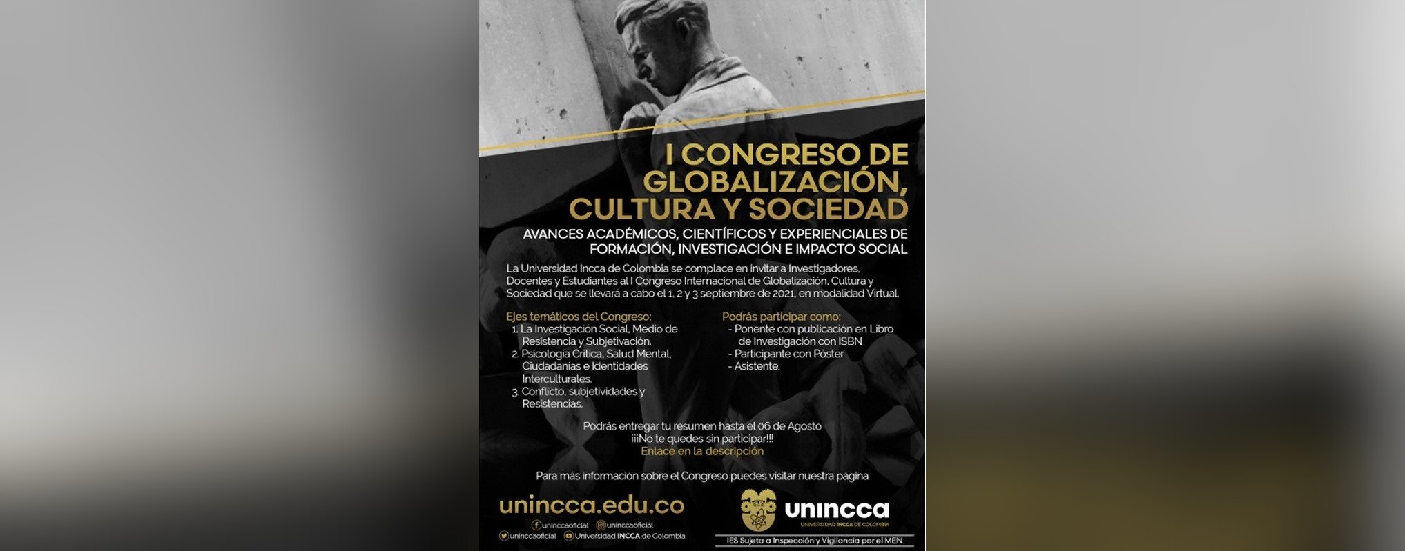 FECHA LÍMITE INSCRIPCIÓN 6 de agosto I Congreso de Globalización, Cultura y Sociedad