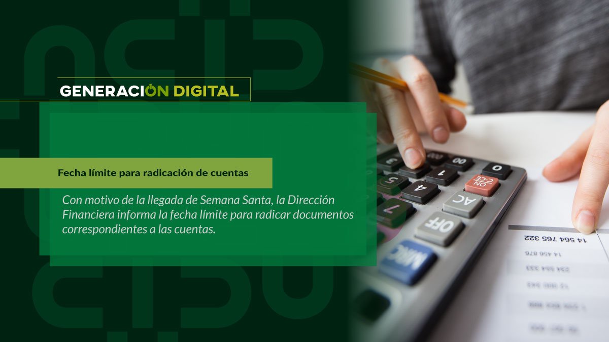 Fecha límite para radicación de cuentas