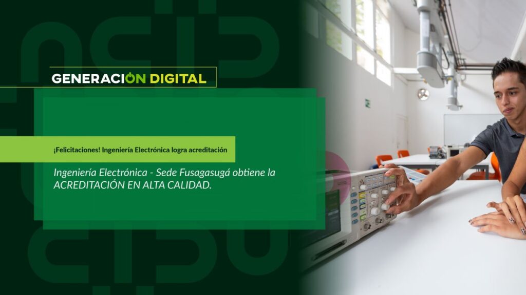 ¡Felicitaciones! Ingeniería Electrónica logra acreditación