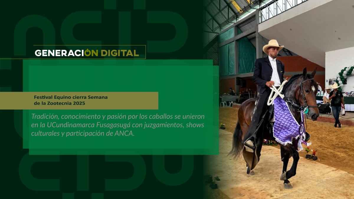 Festival Equino cierra Semana de la Zootecnia 2025 — imagen 1 de 3