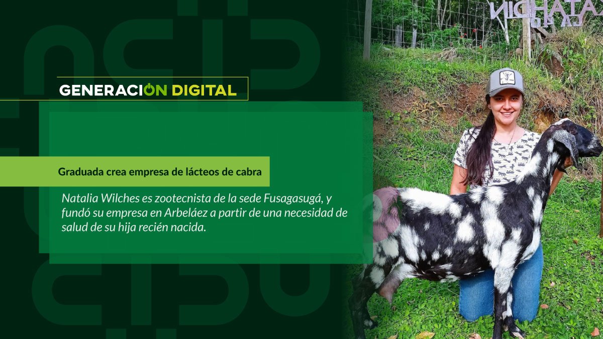 Graduada crea empresa de lácteos de cabra