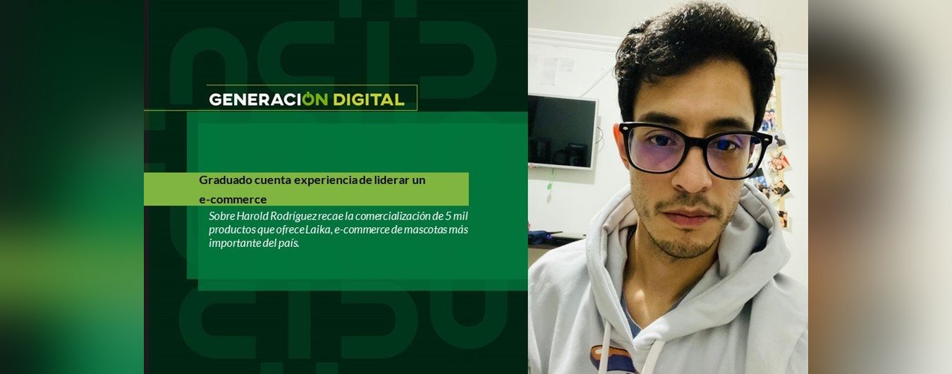 Graduado cuenta experiencia de liderar un e-commerce