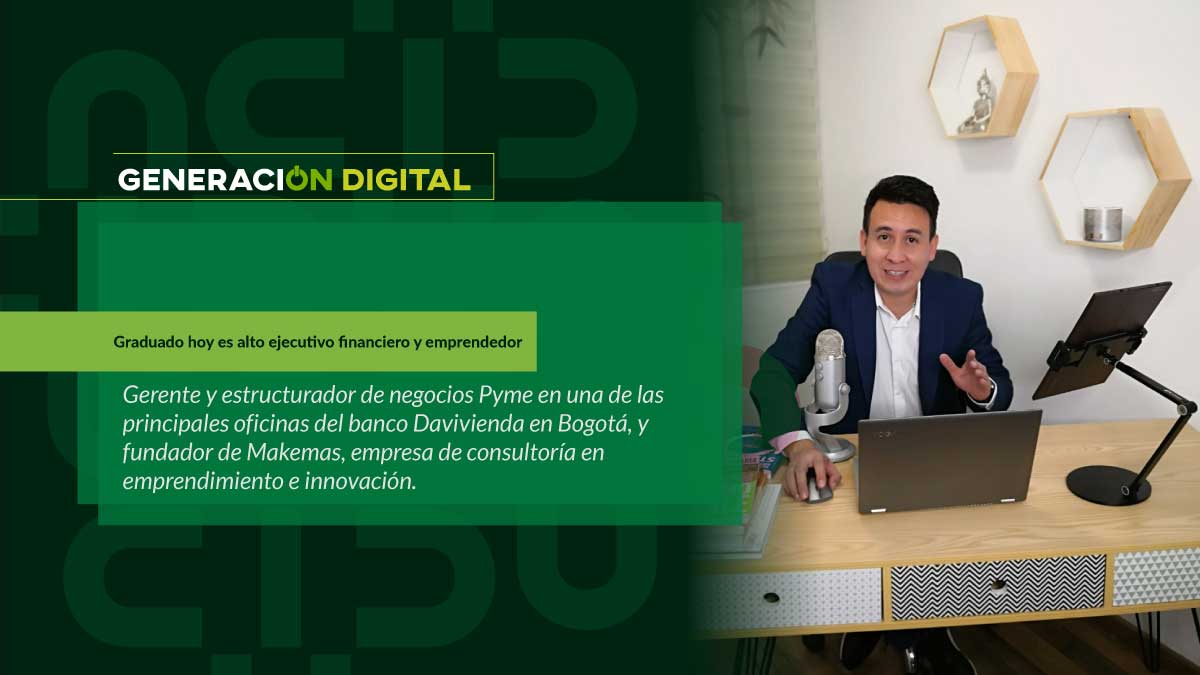 Graduado hoy es alto ejecutivo financiero y emprendedor