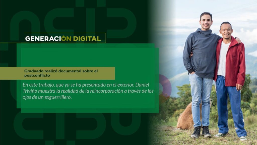 Graduado realizó documental sobre el postconflicto — imagen 1 de 4