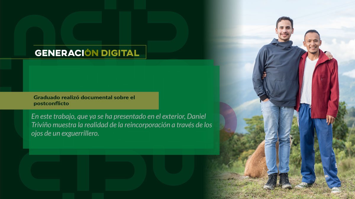 Graduado realizó documental sobre el postconflicto — imagen 1 de 4