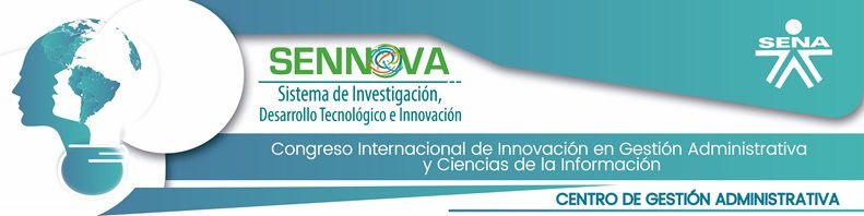 I Congreso Internacional de Innovación en Gestión Administrativa y Ciencias de la Información I Congreso Internacional de Innovación en Gestión Administrativa y Ciencias de la Información