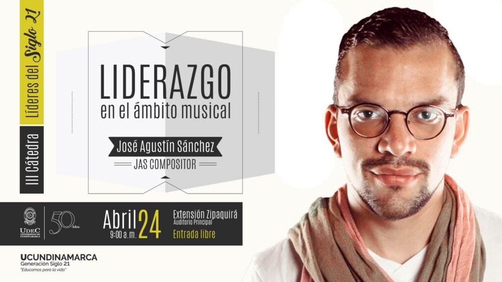 III Cátedra Líderes del Siglo 21 | JAS Compositor