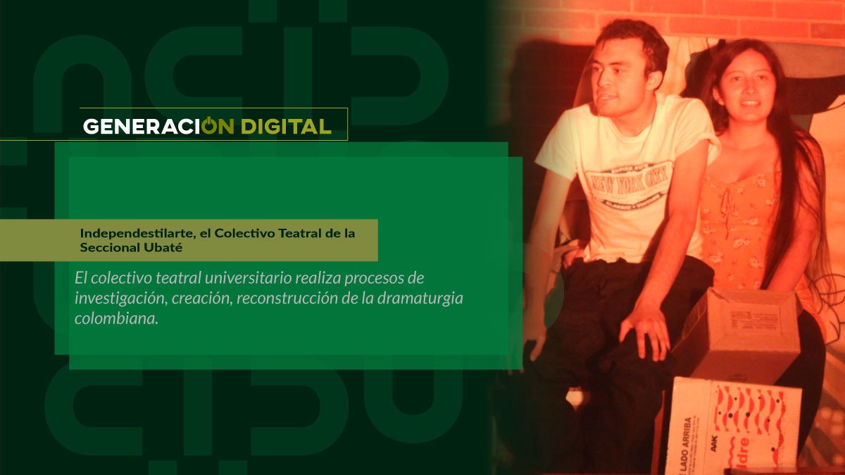 Independestilarte, el Colectivo Teatral de la Seccional Ubaté — imagen 1 de 4