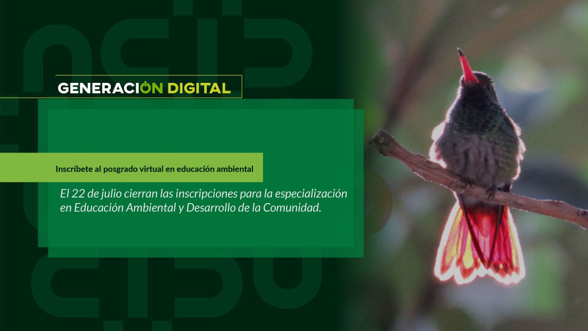Inscríbete al posgrado virtual en educación ambiental