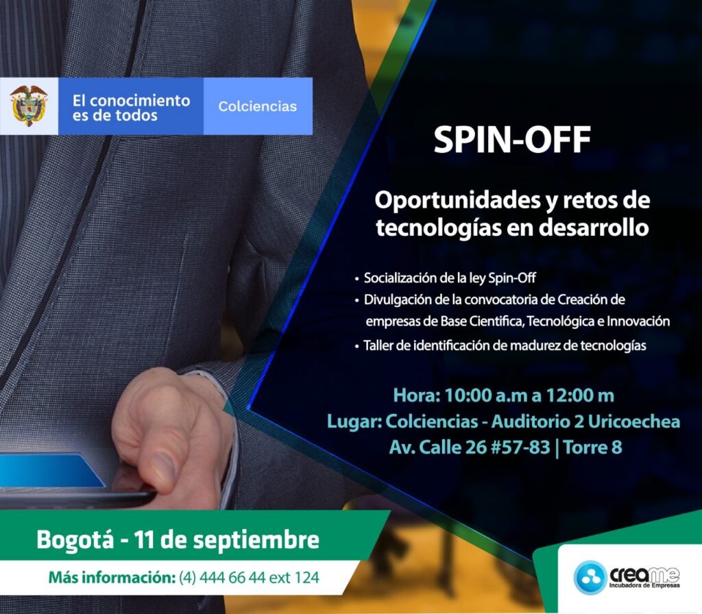 Invitación Convocatoria Colciencias para Spin-Off y Taller de oportunidades y retos de tecnologías en desarrollo