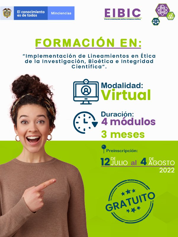Minciencias invitation to training in the Implementation of Guidelines on Research Ethics, Bioethics and Scientific Integrity - Pre-registration — image 1 of 2 Minciencias invitation to training in the Implementation of Guidelines on Research Ethics, Bioethics and Scientific Integrity - Pre-registration — image 1 of 2