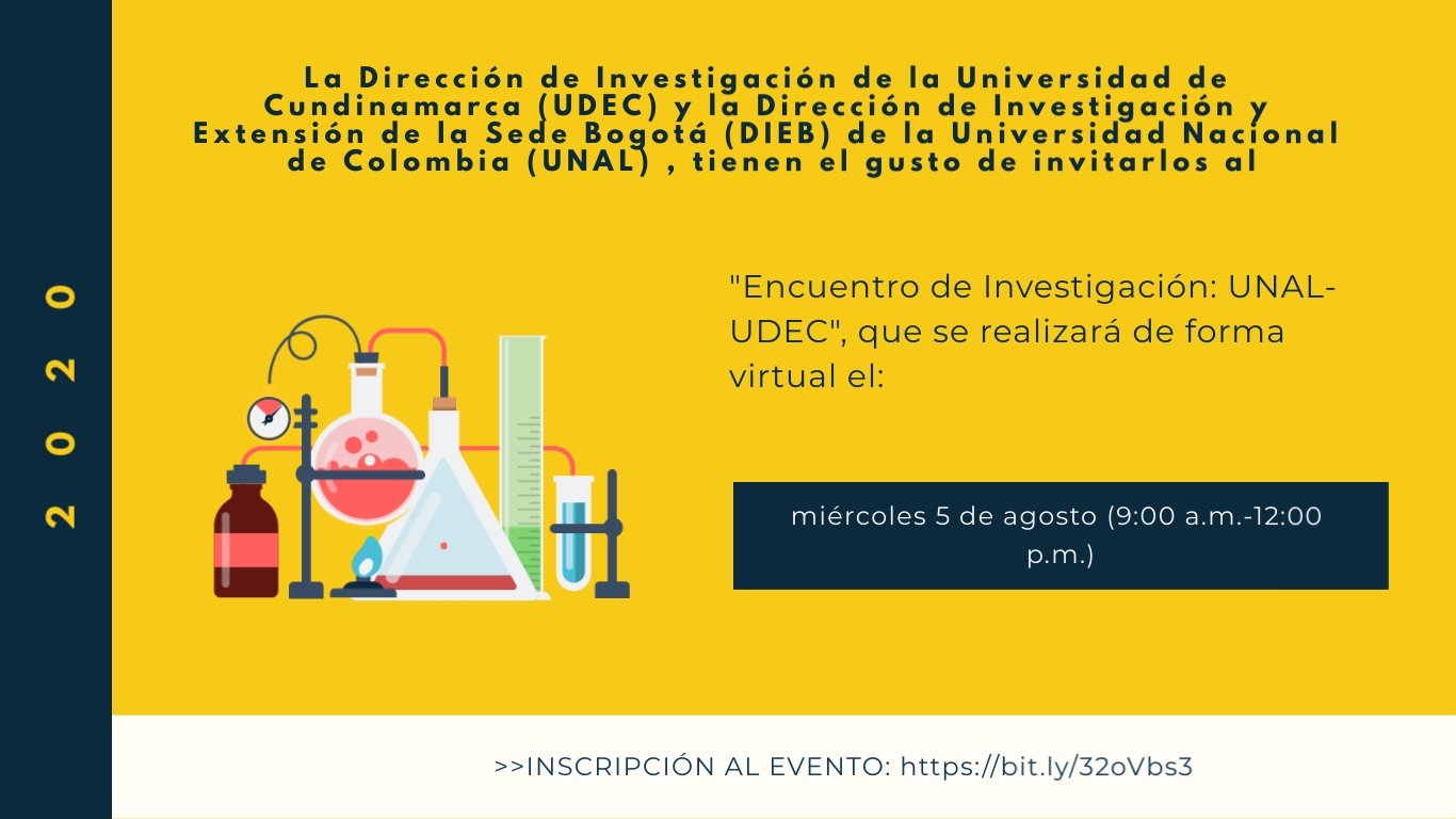 INVITACIÓN ENCUENTRO VIRTUAL DE INVESTIGACIÓN UDEC- UNAL