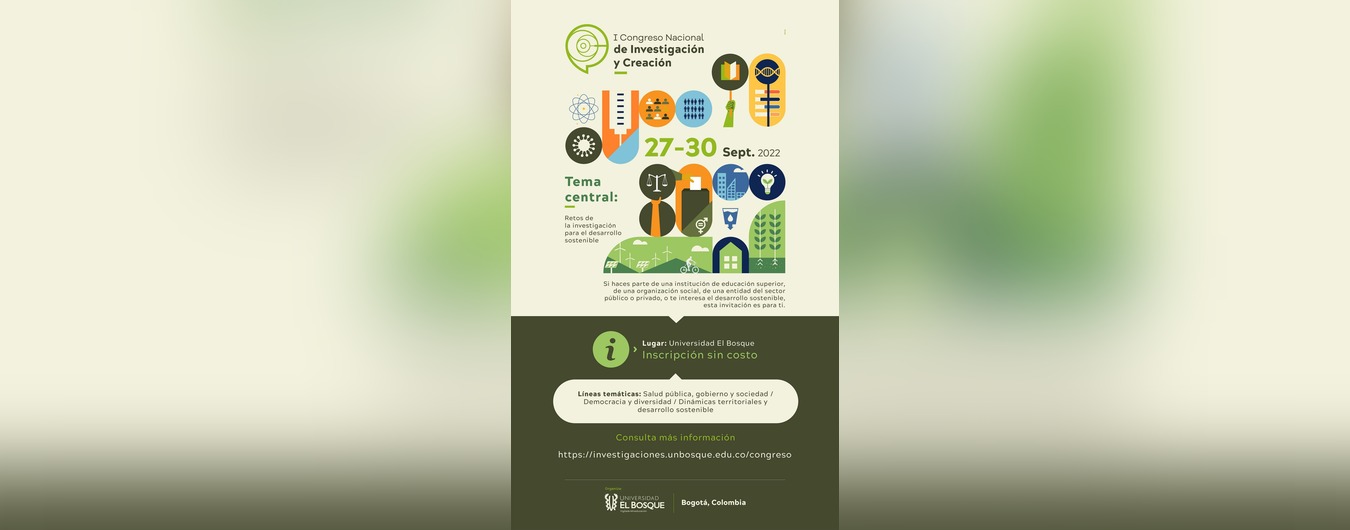 Invitation to the 1st National Congress of Research and Creation – El Bosque University