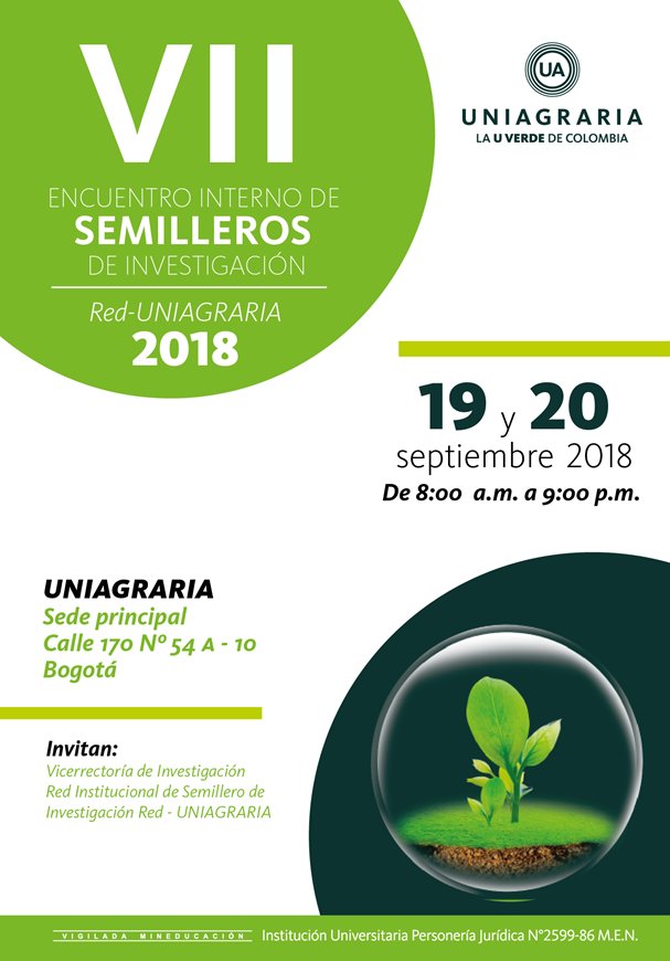 INVITACIÓN PAR EVALUADOR AL VII ENCUENTRO INTERNO DE SEMILLEROS DE INVESTIGACIÓN Red-UNIAGRARIA INVITACIÓN PAR EVALUADOR AL VII ENCUENTRO INTERNO DE SEMILLEROS DE INVESTIGACIÓN Red-UNIAGRARIA