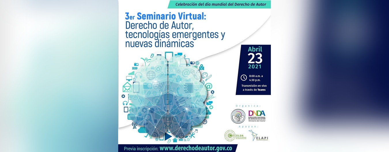 INVITACIÓN TERCER SEMINARIO VIRTUAL SOBRE DERECHO DE AUTOR – 23 DE ABRIL