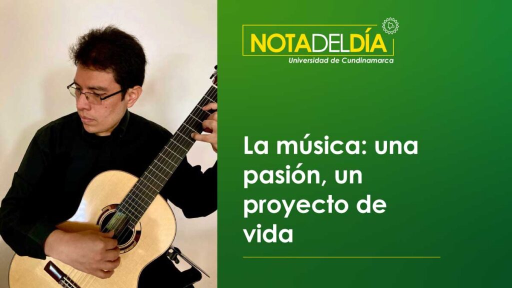 La música: una pasión, un proyecto de vida