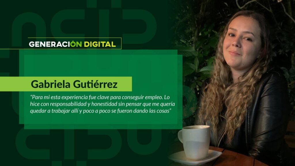 “La práctica fue clave para mi empleo”: Gabriela Gutiérrez