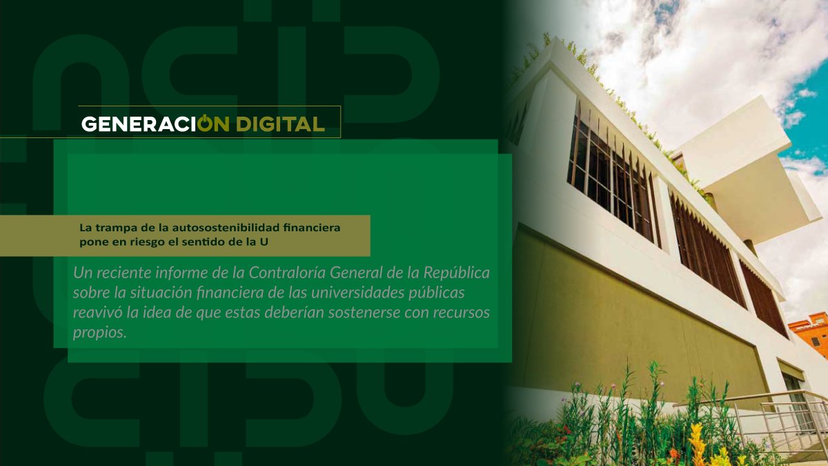 La trampa de la autosostenibilidad financiera pone en riesgo el sentido de la U