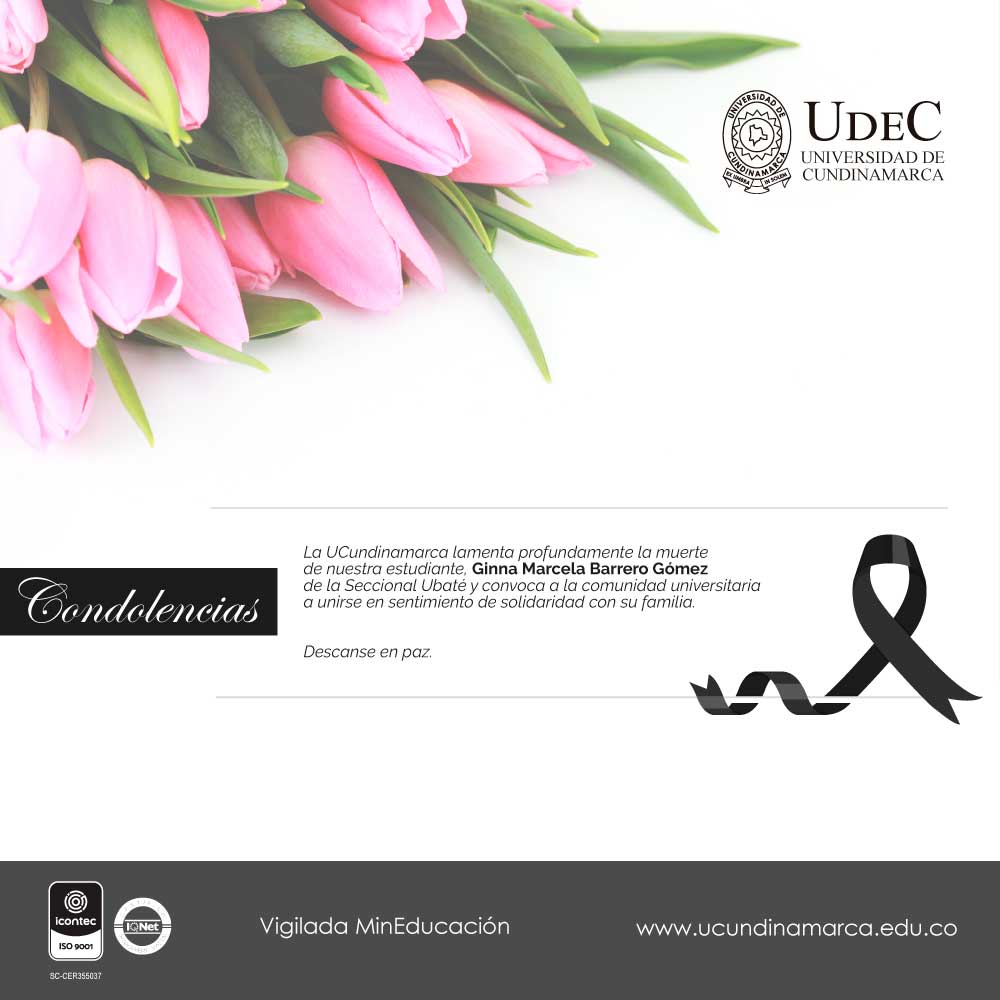 We deeply regret the passing of student Ginna Marcela Barrero Gómez from the Ubaté branch