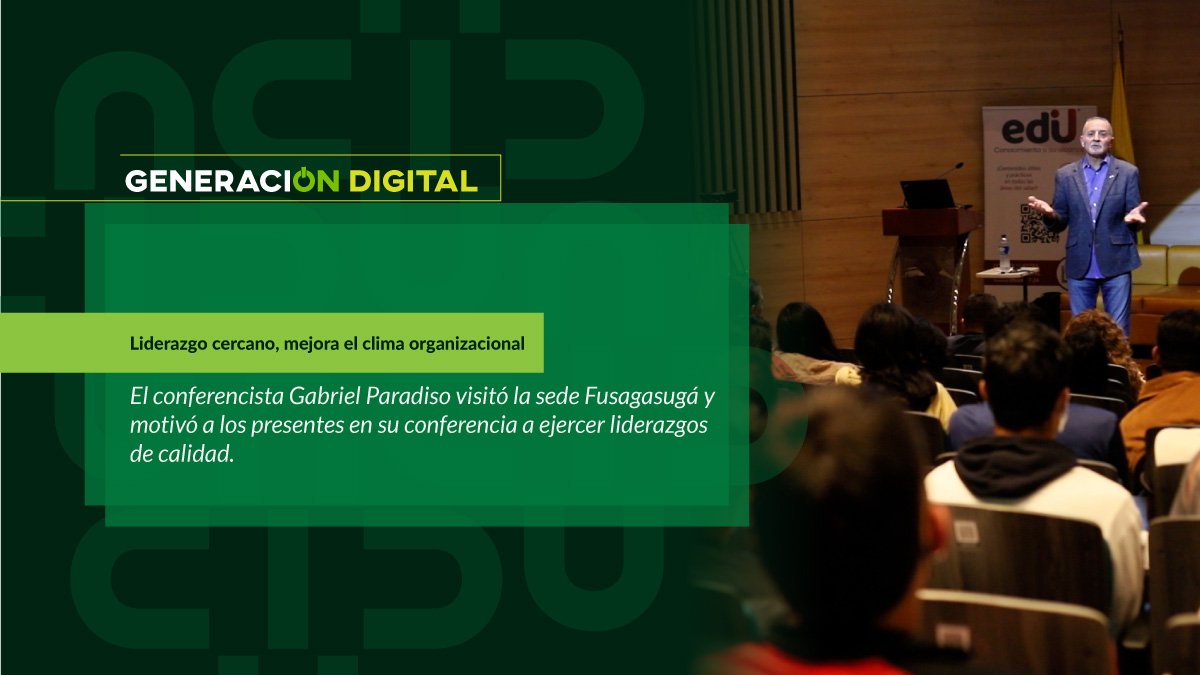 Liderazgo cercano, mejora el clima organizacional