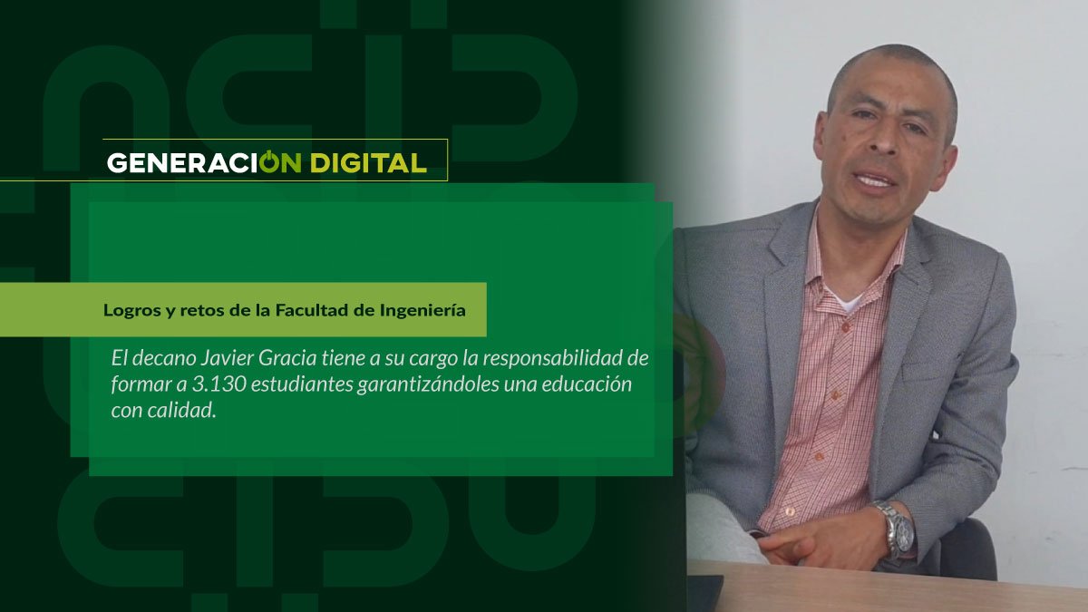 Logros y retos de la Facultad de Ingeniería