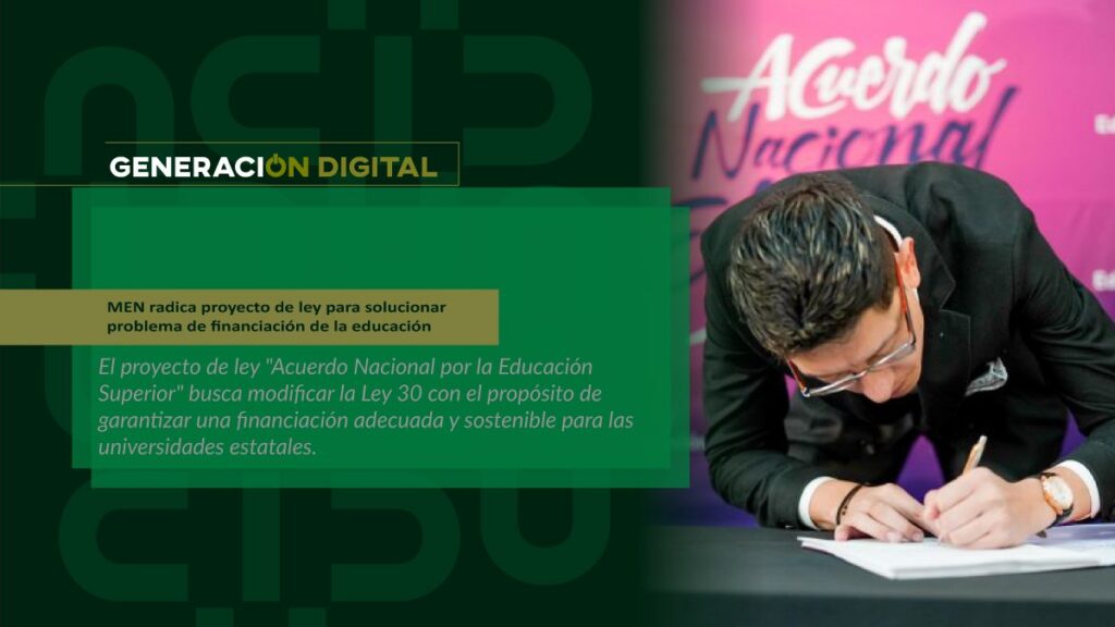 MEN radica proyecto de ley para solucionar problema de financiación de la educación