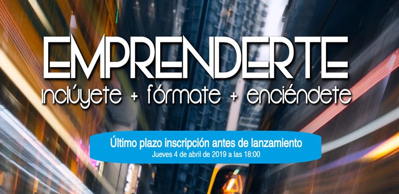 Nueva ampliación de plazos para el Programa Emprenderte hasta el 8 de abril Nueva ampliación de plazos para el Programa Emprenderte hasta el 8 de abril