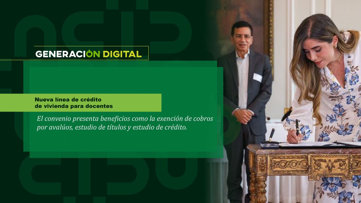 Nueva línea de crédito de vivienda para docentes
