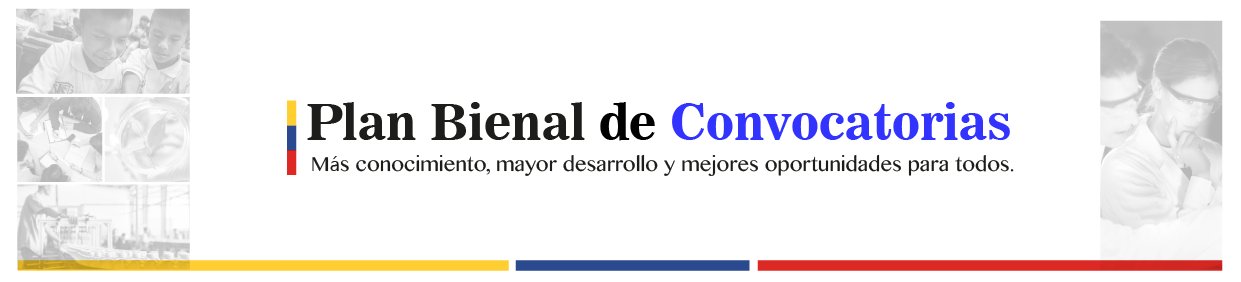 Plan Bienal de Convocatorias FCTeI Plan Bienal de Convocatorias FCTeI