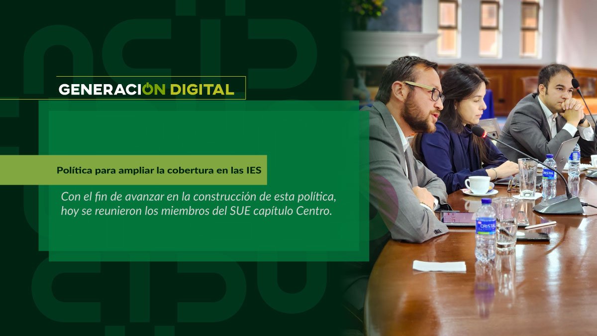 Política para ampliar la cobertura en las IES